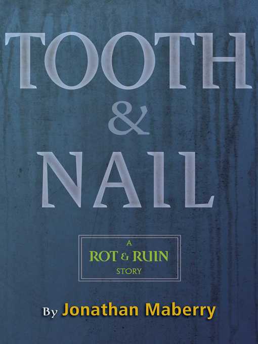 Title details for Tooth & Nail by Jonathan Maberry - Wait list